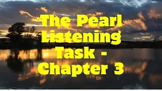 The Pearl Chapter 3 Listening Task (Audiobook with timed Questions - Student Task Sheet)