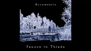 Accumortis - Frozen in Thirds (Full Album) [Coldwave, Minimal, Synthwave]