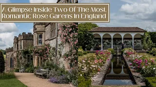 A GLIMPSE INSIDE TWO ROMANTIC ENGLISH ROSE GARDENS - Haddon Hall and David Austin