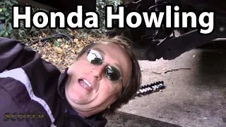 Fixing A Howling Honda