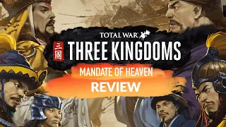 TOTAL WAR: THREE KINGDOMS - MANDATE OF HEAVEN DLC REVIEW