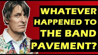 Pavement: Whatever happened to the band behind "Range Life"