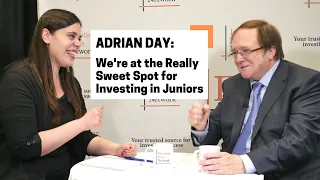 Adrian Day: We’re at the Really Sweet Spot for Investing in Juniors