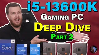 Don't Buy a PC Until You Watch This  - i5-13600K Gaming PC — Parts Selection Deep Dive — Part 2