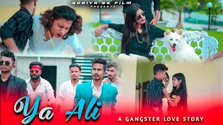 Ya Ali | Bina Tere Na Ek Pal Ho | Ye Dil Ban Jaye Pathar Ka | Gangster Love story | Soriya SS Film