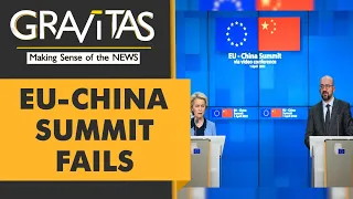 Gravitas: "Dialogue of the deaf": Europe on summit with China