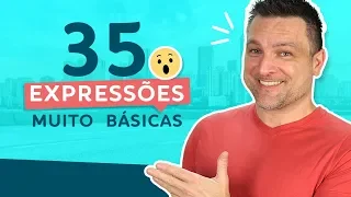 35 Expressões Muito Básicas Que Você Precisa Saber Em Inglês