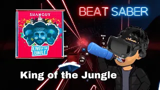 [Beat Saber] - King of the Jungle - Shanguy - [FC|Expertish]