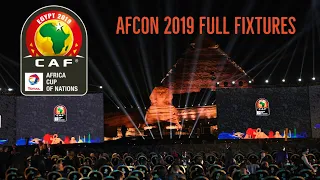 AFCON 2019 FULL FIXTURES/SCHEDULE, ALL MATCHES | TOTAL AFCON 2019