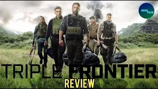 Triple Frontier (2019) Netflix Movie Review