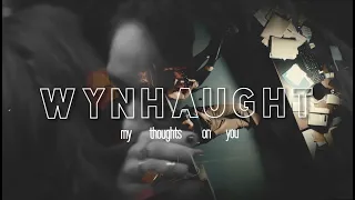 wynonna earp | wynhaught | my thoughts on you.