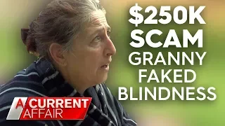 Grandma who faked blindness in Centrelink scam | A Current Affair