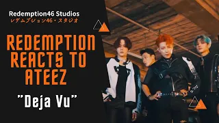 Redemption Reacts to ATEEZ(에이티즈) - ‘Deja Vu’ Official MV