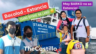 Starlite Ferry | Bacolod-Batangas Via Estancia | TheCastilloTV