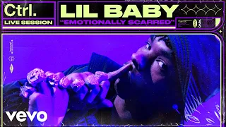 Lil Baby - Emotionally Scarred (Live Session) | Vevo Ctrl