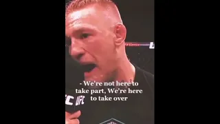 Conor McGregor : We are not here to take part We are here to take over