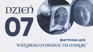 BEATYFIKACJA33 | DZIEŃ 07 | www.beatyfikacja33.pl