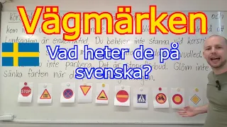 Vägmärken (vad heter de på svenska?) SFI