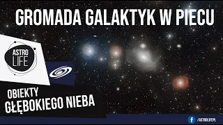 "Seria galaktycznych zabójstw" Gromada Galaktyk w Piecu - AstroLife