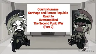 Countryhumans Carthage and Roman Republic React to Oversimplified The Second Punic War (Part 2)