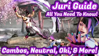 Juri 101: Everything You Need To Know! - Street Fighter 6 "Juri" Gameplay Breakdown Guide