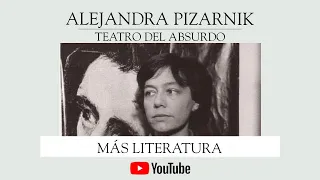 El teatro de Alejandra Pizarnik | MÁS LITERATURA