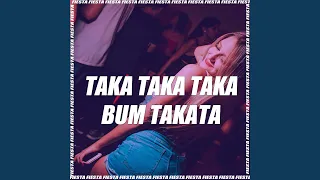 Taka Taka Taka Bum Takata (Remix)