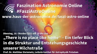 Struktur und Entstehungsgeschichte der Milchstraße - Matthias Steinmetz bei #FasziAstroOnline