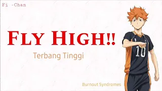 Fly High!! - Burnout Syndromes | Haikyuu S3 OP Full Song [ Lirik Terjemahan Indonesia ]