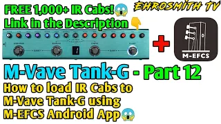 M-Vave Tank-G IR Cab Loading Tutorial on M-EFCS Android App | How to load IR Cab to M-Vave Tank-G