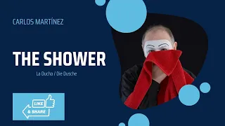 The Shower by Spanish mime actor Carlos Martínez