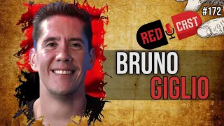 BRUNO GIGLIO - REDCAST #172