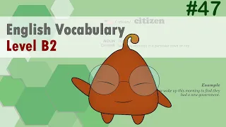 English Vocabulary Simplified: B2 Level for Intermediate Learners #47