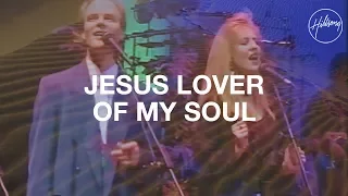 Jesus Lover Of My Soul - Hillsong Worship