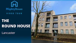 The Round House, Lancaster - Video Tour