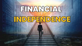 Roadmap to FINANCIAL INDEPENDENCE with 7 Steps