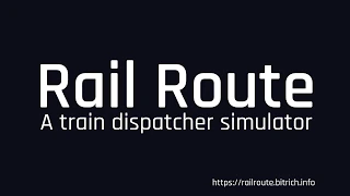 Rail Route: A train dispatcher simulator (alpha footage)