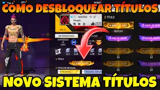 SAIBA COMO DESBLOQUEAR TODOS OS TÍTULOS DO FREE FIRE COMO COLOCAR TÍTULOS NO PERFIL DO FREE FIRE