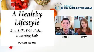 A Healthy Lifestyle - Randall's ESL Cyber Listening Lab