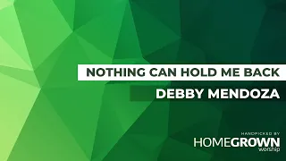 Debby Mendoza - Nothing Can Hold Me Back