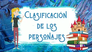 Tipos de personajes: ¿Cómo se clasifican?