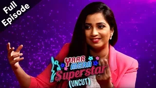 Shreya Ghoshal On Yaar Mera Superstar 2 | Full Episode