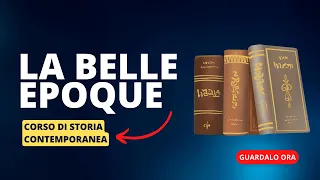 1. La belle èpoque (fine Ottocento, inizio Novecento): una panoramica