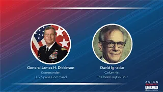 Fireside Chat with General James H. Dickinson: Aspen Security Forum 2023