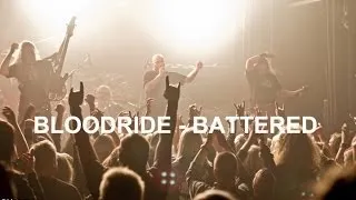 Bloodride - Battered  (Official Music Video)