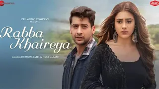 Rabba Khaireya (Lyrics Song) Paras Arora | Hiba Nawab | Stebin Ben | Samira Koppikar, Yash E | As001