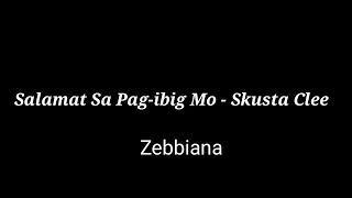 #Skustaclee #EstFam Salamat Sa Pag-ibig Mo - Skusta Clee (Zebbiana)