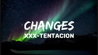 Changes-xxxtentacion-(lyrics)