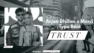 ARJAN DHILLON TYPE BEAT | MXRCI TYPE BEAT | NAVAAN SANDHU TYPE BEAT "TRUST" PROD.BY @insanemuzic
