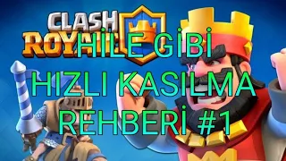 CLASH ROYALE REHBER #1 0'DAN EN HIZLI YÜKSELME !!